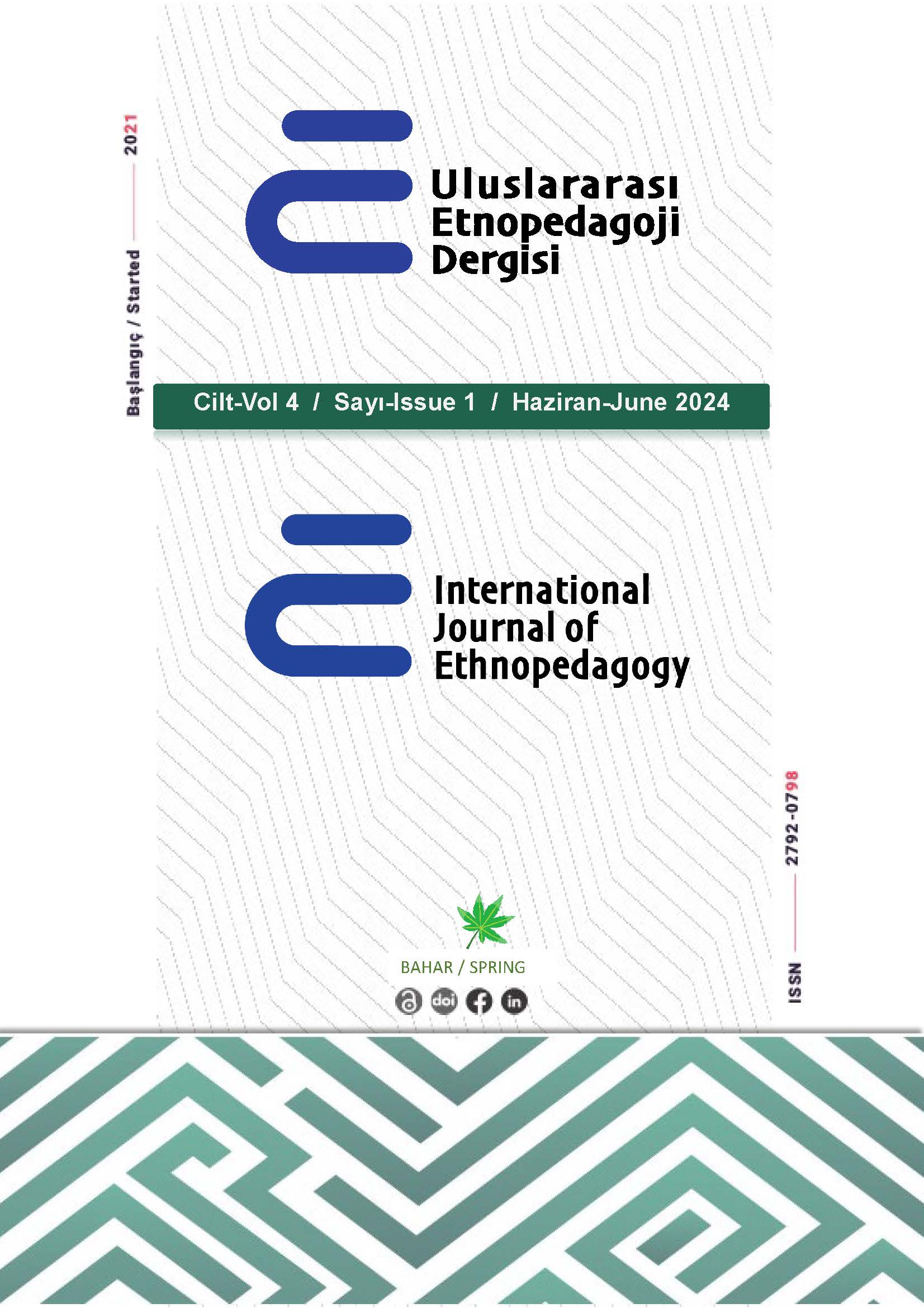 					Cilt 4 Sayı 1 (2024): Uluslararası Etnopedagoji Dergisi Gör
				